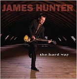 James Hunter - The Hard Way