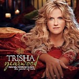 Trisha Yearwood - Heaven, Heartache and The Power of Love