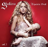 Shakira - Fijacion Oral vol. 1
