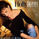 Holly Dunn - Milestones: Greatest Hits