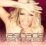 Cascada - Evacuate the Dancefloor