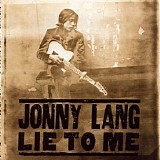 Johnny Lang - Lie To Me
