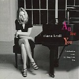 Diana Krall - All For You (A Dedication to The Nat King Cole Trio)