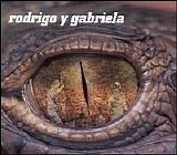 Rodrigo y Gabriela - Rodrigo y Gabriela [2006]