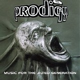 Prodigy - Music for the Jilted Generation
