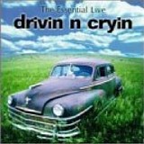 Drivin' N' Cryin' - The Essential Live Drivin' N' Cryin'
