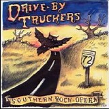 Drive-By Truckers - Southern Rock Opera (Act II)