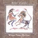Drivin' N' Cryin' - Whisper Tames The Lion