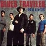 Blues Traveler - Bridge