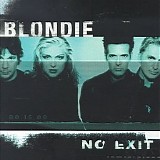 Blondie - No Exit