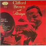Clifford Brown - With Strings