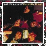 Pretty Things - Get The Picture?