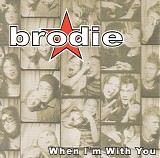 Brodie - When I'm With You