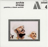 Archie Shepp - Yasmina, A Black Woman