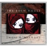 The Eden House - Smoke & Mirrors