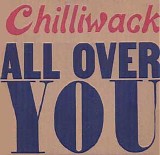 Chilliwack - All Over You