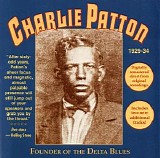 Charlie Patton - Founder of the Delta Blues