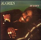 Al Green - Discography - Al Green Is Love