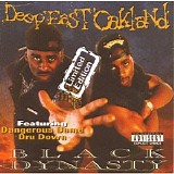 Black Dynasty - Deep East Oakland - 1995