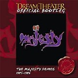 Dream Theater - The Majesty Demos 1985-1986 [Official Bootleg]
