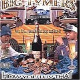 Big Tymers - How You Luv That 2