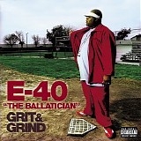 E-40 - Grit & Grind - 2CD - 2002 - Grit & Grind