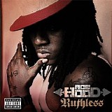 Ace Hood - Ruthless