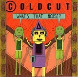 Coldcut - Whats That Noise