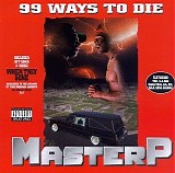 Master P - 99 Ways To Die