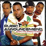 Public Announcement - When The Smoke Clears (Explicit)