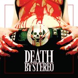 Death By Stereo - Death Is My Only Friend