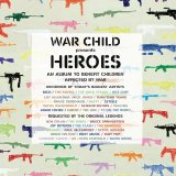 Various artists - War Child Presents Heroes