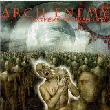Arch Enemy - Anthems of Rebellions