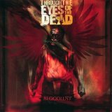 Through the Eyes of the Dead - Bloodlust