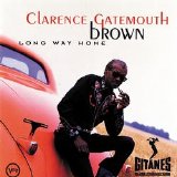 Clarence Gatemouth Brown - Long Way Home