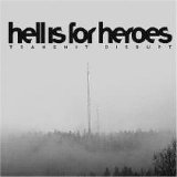 Hell Is For Heroes - Transmit Disrupt