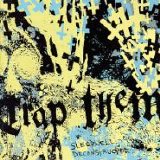 Trap Them - Sleepwell Deconstructor