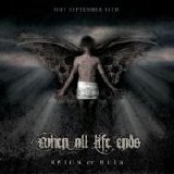 When All Life Ends - Reign of Ruin