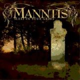 Manntis - Sleep In Your Grave