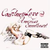 Courtney Love - America's Sweetheart