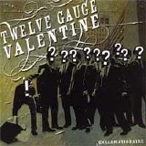 Twelve Gauge Valentine - Exclamationaire