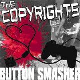The Copyrights - Button Smasher 7"