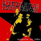 Mindless Self Indulgence - Despierta Los Ninos