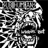 Subhumans - Internal Riot