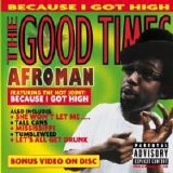 Afroman - The Good Times