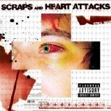Scraps and Heart Attacks - Still Sick