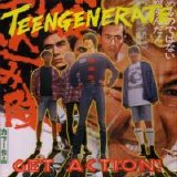 Teengenerate - Get Action!