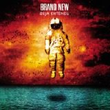 Brand New - Deja Entendu