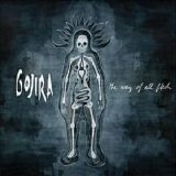 Gojira - The Way of All Flesh