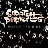 Scratch Perverts - Watch the Ride